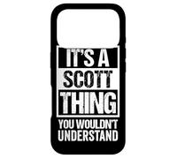It's A Scott Thing You Wouldn't Understand Coque pour iPhone 17 Pro
