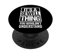 It's A Sewell Thing You Wouldn't Understand Surname Name PopSockets PopGrip Adhésif