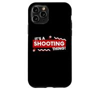 It's a Shooting Thing Competition Pistol Or Rifle Shooters Coque pour iPhone 11 Pro