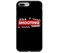 It's a Shooting Thing Competition Pistol Or Rifle Shooters Coque pour iPhone 7 Plus/8 Plus