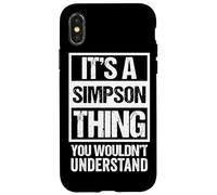 It's A Simpson Thing You Wouldn't Understand - Family Name Coque pour iPhone X/XS