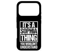 It's A Sophia Thing You Wouldn't Understand - First Name Coque pour iPhone 17 Pro