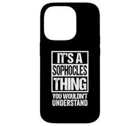It's A Sophocles Thing You Wouldn't Understand First Name Coque pour iPhone 14 Pro