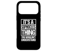 It's A Sophocles Thing You Wouldn't Understand First Name Coque pour iPhone 17 Pro Max