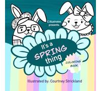 It's a SPRING thing: Coloring Book