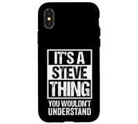 It's A Steve Thing You Wouldn't Understand Coque pour iPhone X/XS