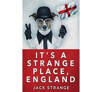 It's A Strange Place, England