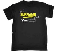 Its A Surname Thing T-Shirt Him Family Dad Daddy Husband Funny Birthday Gift Black Manches Courtes(Medium)