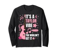 It's A Taylor Vibe You Wouldn't Get It Femmes Hommes Enfants Manche Longue