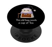 It's a Tea Shirts Funny Old Bag Kawaii Cute Tea Humour PopSockets PopGrip Adhésif