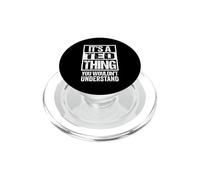 It's A Ted Thing You Wouldn't Understand - First Name PopSockets PopGrip pour MagSafe