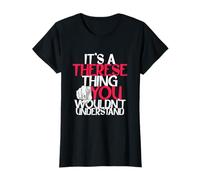 It's A Therese Thing You Wouldn't Understand T-Shirt