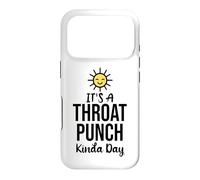 It's a Throat Punch Kind of Day Its a Throat Punch Kinda Day Coque pour iPhone 17 Pro