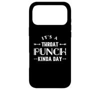 It's A Throat Punch Kinda Day Coque pour iPhone 17 Pro Max