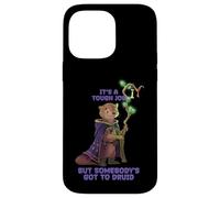 It's a Tough Job, But Sombody's Got to Druid - Otter Druid Coque pour iPhone 14 Pro Max
