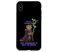 It's a Tough Job, But Sombody's Got to Druid - Otter Druid Coque pour iPhone XS Max