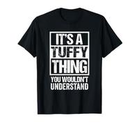 It's A Tuffy Thing You Wouldn't Understand Pet Name T-Shirt