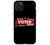 It's a Voter Thing US Civic Duty Election Democracy I Voted Coque pour iPhone 11 Pro Max
