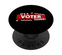It's a Voter Thing US Civic Duty Election Democracy I Voted PopSockets PopGrip Adhésif