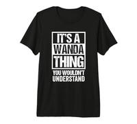 It's A Wanda Thing You Wouldn't Understand First Name T-Shirt Haut de Gamme