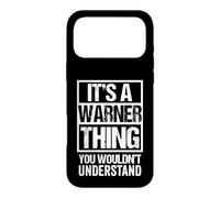 It's A Warner Thing You Wouldn't Understand Surname Name Coque pour iPhone 17 Pro Max
