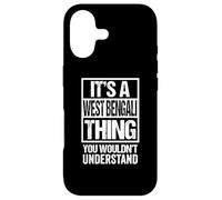 It's A West Bengali Thing You Wouldn't Understand India Coque pour iPhone 17
