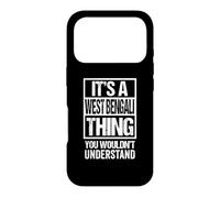 It's A West Bengali Thing You Wouldn't Understand India Coque pour iPhone 17 Pro