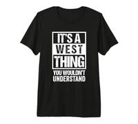 It's A West Thing You Wouldn't Understand T-Shirt Haut de Gamme