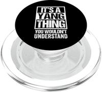 It's A Yang Thing You Wouldn't Understand Family Name PopSockets PopGrip pour MagSafe