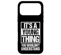 It's A Young Thing You Wouldn't Understand - Family Name Coque pour iPhone 17 Pro Max