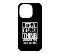 It's A Yuki Thing You Wouldn't Understand First Name Coque pour iPhone 14 Pro