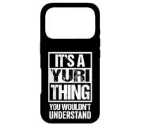 It's A Yuri Thing You Wouldn't Understand - First Name Coque pour iPhone 17 Pro