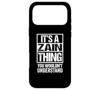 It's A Zain Thing You Wouldn't Understand Surname Name Coque pour iPhone 17 Pro Max