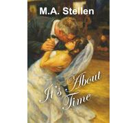 It's About Time: A True Story of Love, Loss, and Second Chances
