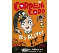 It'S Alive!: Book 3 (Cordelia Codd) (Paperback) Claire O,brien, (Auteur)