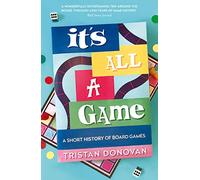 It's All a Game: A Short History of Board Games
