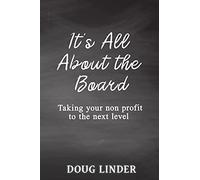 It's All About The Board: Taking Your Nonprofit To The Next Level