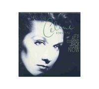 Céline Dion – It's All Coming Back to Me Now