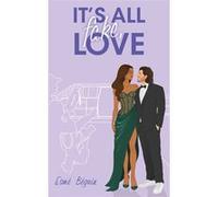 It's all fake love: Par les autrices de Love Like a Movie