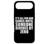 It's All Fun and Games Until Someone Divides by Zero Coque pour iPhone Air