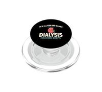 It's All Fun and Games Until The Dialysis Machine Beeps PopSockets PopGrip pour MagSafe