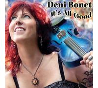 It's All Good by Deni Bonet