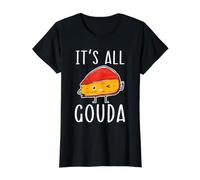 It's All Gouda Cheese Lover Cheesy Lover Mozzarella Cheddar T-Shirt Graphique avec Valeur