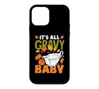 It's All Gravy Baby Funny Thanksgiving Coque pour iPhone 12 Mini