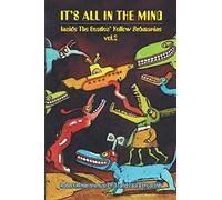 It's All In The Mind: Inside The Beatles' Yellow Submarine, Vol. 2
