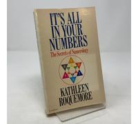It's All in Your Numbers: The Secrets of Numerology