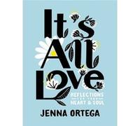 It's All Love Jenna Ortega (Auteur)