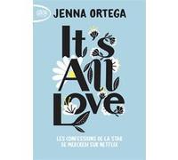 It's All Love Jenna Ortega (Auteur), Vignault Valentine (Traduction)