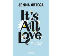 It's all love - Jenna Ortega - Michel Lafon - broché - Biographie