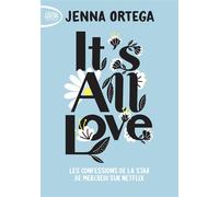 It's All Love - Jenna Ortega - Michel Lafon Poche - Poche - Biographie